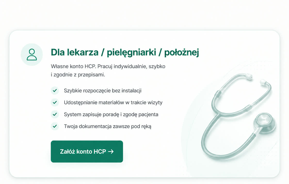 Dla lekarza, pielęgniarki lub położnej — własne konto HCP, szybkie rozpoczęcie bez instalacji, udostępnianie materiałów w trakcie wizyty.